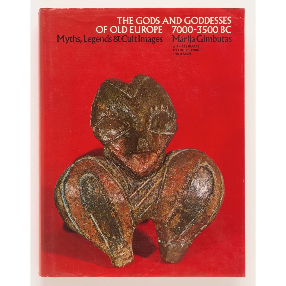 THE GODS AND GODDESSES OF OLD EUROPE - Marija Gimbutas - California, 1974